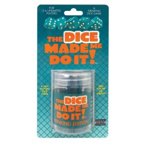 Dice made me do it drinking edition